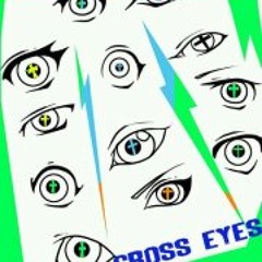 Cross Eyes