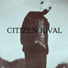Citizen Rival
