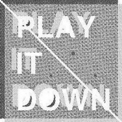 playitdown