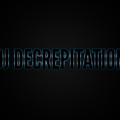 DJDecrepitation