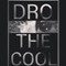Dro The Cool