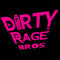 DirtyRageBros