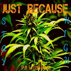 p.r weed jams