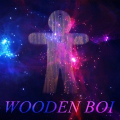 Wooden Boi