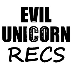 EvilUnicornRecs