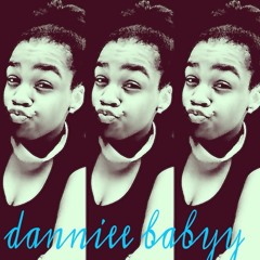 Dannie Babyyy