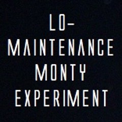 Lo-Maintenance-Monty