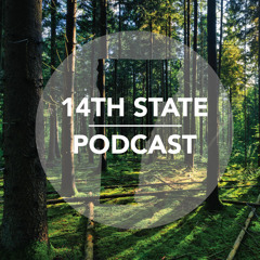 14th State Podcast