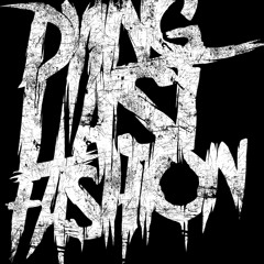 DYINGLASTFASHION