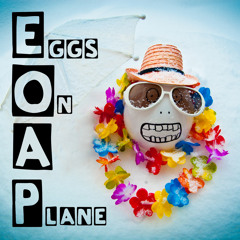 Eggs on a Plane