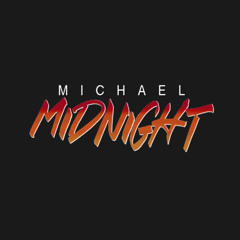 Michael Midnight