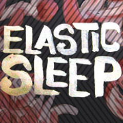 Elastic Sleep