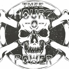 Thee Hourz O' Power