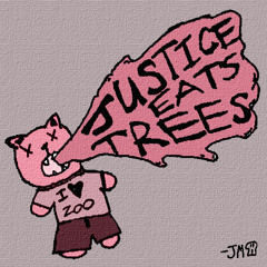 justiceeatstrees