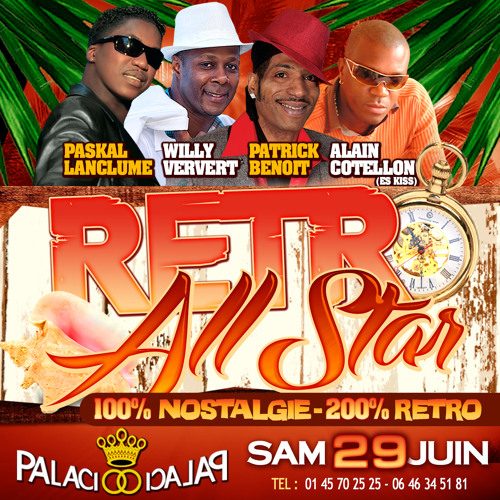 RETRO ALL STAR SAMEDI 29 JUIN AU PALACIO