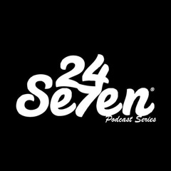 24/Se7en Podcast