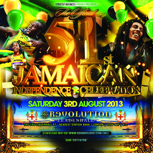 THE OFFICIAL 51ST JAMAICAN INDEPENDENCE | Sat 3rd Aug @ Revolution Leadenhall | 07939296977
