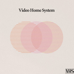 Video Home System Music