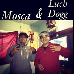 Mosca & Luch Dogg
