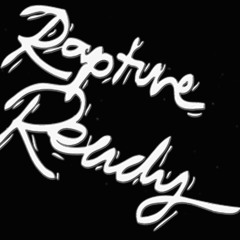 Rapture Ready