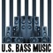 U.S. Bass Music