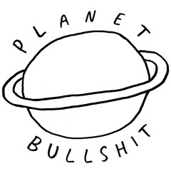 Planet Bullshit Records