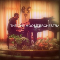 The One Moose Orchestra