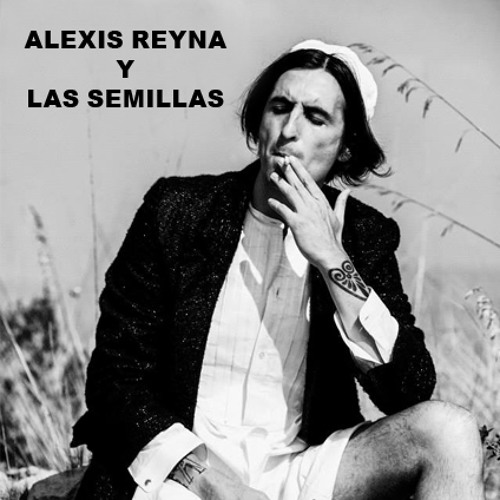 Stream AlexisReyna y lassemillas music | Listen to songs, albums, playlists  for free on SoundCloud