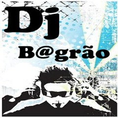 Dj_B@grão