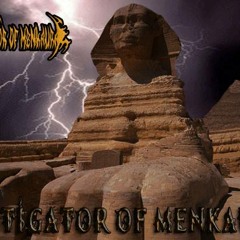 Instigator Of Menkaura