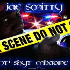 Jae Smitty Ignant shyt