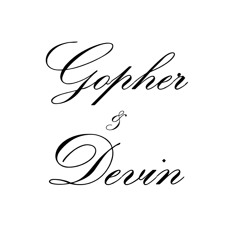 Gopher & Devin