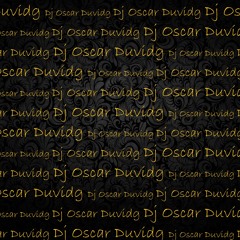 Dj Oscar Duvidg