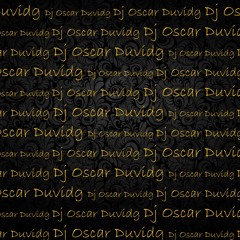 Dj Oscar Duvidg