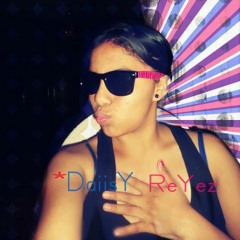 DaiisY Reyes .. !!♥