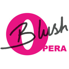 Blush Opera