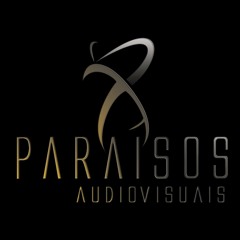 Paraísos Audiovisuais