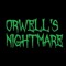Orwell's Nightmare