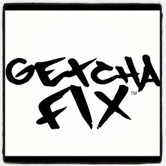 GetchaFix