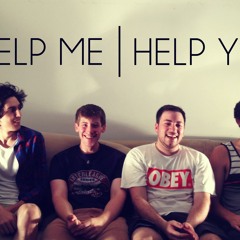 Help Me Help You