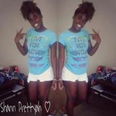 Shann Prettyahh
