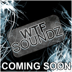 W.T.F Soundz