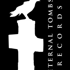 Eternal Tombs Records