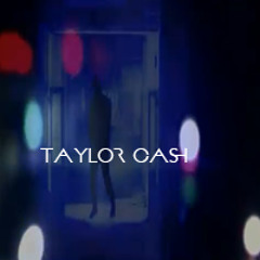 Taylor Ca$h