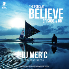 Believe The Podcast