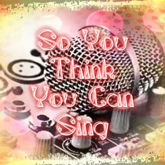 So You Think You Can Sing