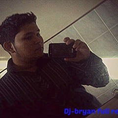 Dj-Bryan Full Remix