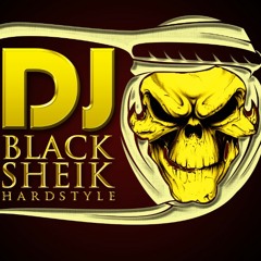 DJ Black SHeik Hardstyle