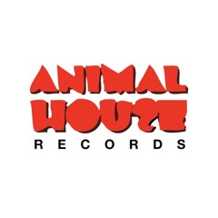 ANIMAL HOUZE RECORDZ