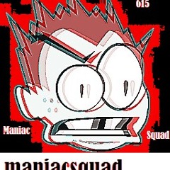 ManiacSquadENT615
